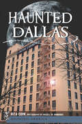 Haunted Dallas (Haunted America)