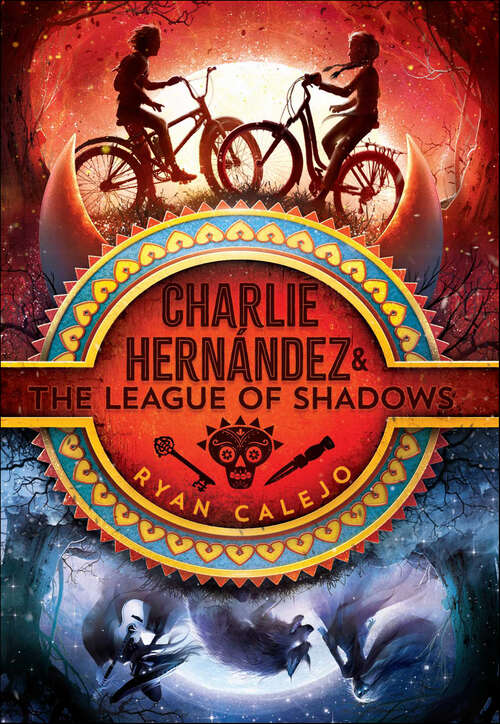 Book cover of Charlie Hernández & the League of Shadows