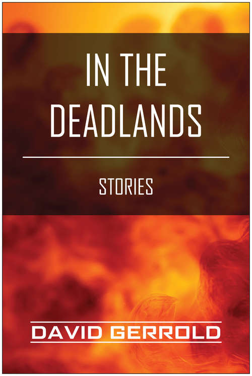 In the Deadlands: Stories