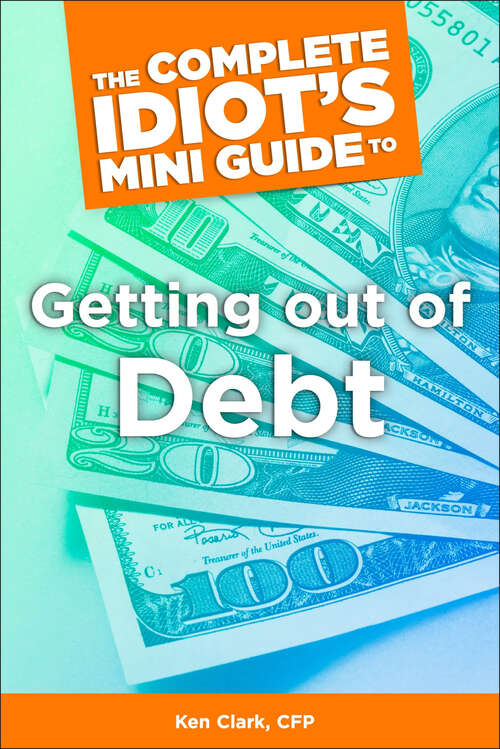 Book cover of The Complete Idiot's Concise Guide to Getting Out of Debt