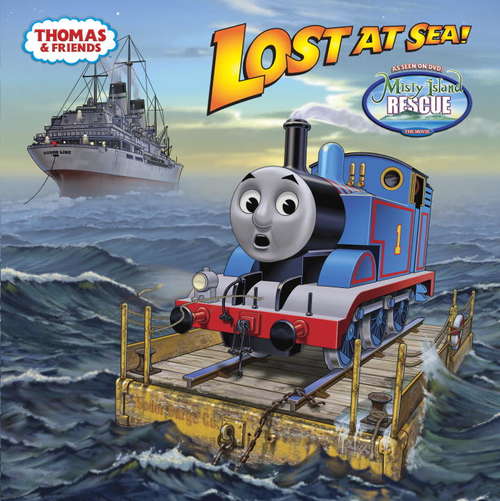 Book cover of Lost at Sea! (Thomas & Friends)