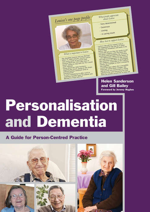 Personalisation and Dementia: A Guide for Person-Centred Practice