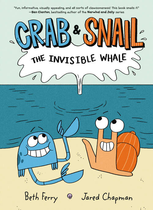Book cover of Crab and Snail: The Invisible Whale (Crab and Snail #1)