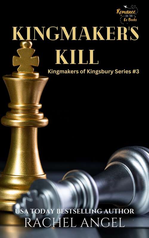 Book cover of Kingmaker's Kill: A Why Choose New Adult/ YA Paranormal Fantasy Bully Romance (Kingmakers of Kingsbury #3)