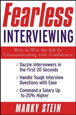 Book cover of Fearless Interviewing: How to Win the Job by Communicating with Confidence