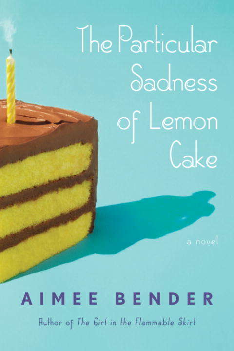 Book cover of The Particular Sadness of Lemon Cake