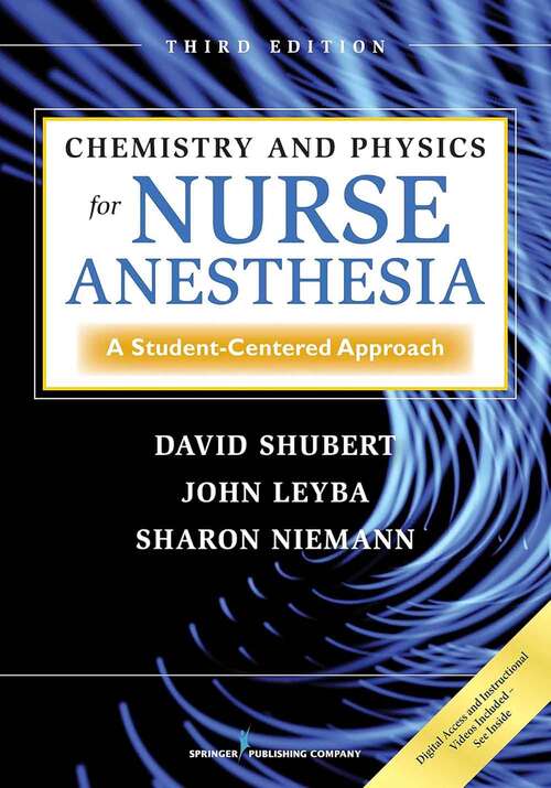 Book cover of Chemistry and Physics for Nurse Anesthesia: A Student-Centered Approach (Third Edition)