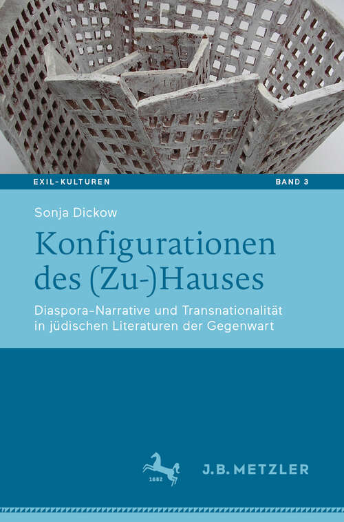 Book cover of Konfigurationen des: Diaspora-Narrative und Transnationalität in jüdischen Literaturen der Gegenwart (1. Aufl. 2019) (Exil-Kulturen #3)