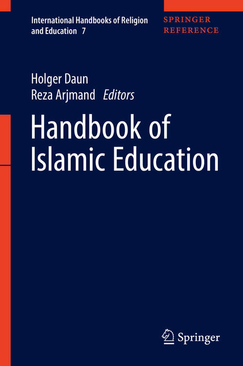 Book cover of Handbook of Islamic Education (International Handbooks Of Religion And Education Ser. #7)