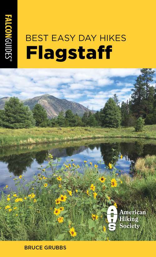 Book cover of Best Easy Day Hikes Flagstaff (3rd Edition)