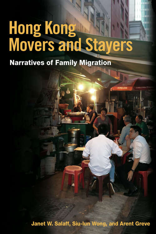Book cover of Hong Kong Movers and Stayers: Narratives of Family Migration (Studies of World Migrations)