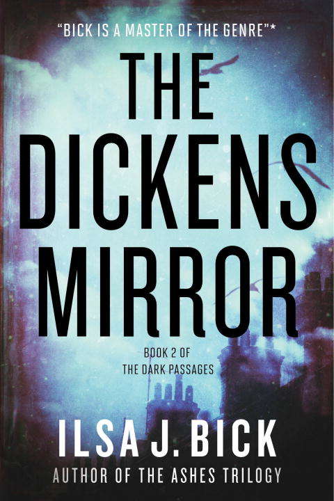 The Dickens Mirror: Book Two of The Dark Passages