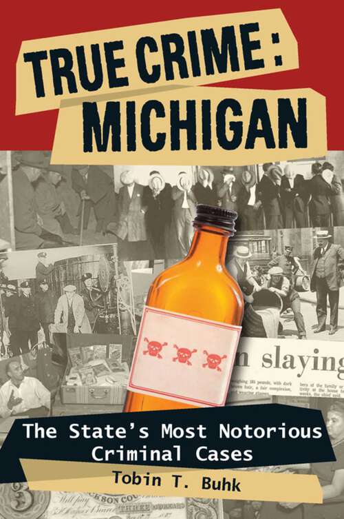 Book cover of True Crime: Michigan (True Crime)