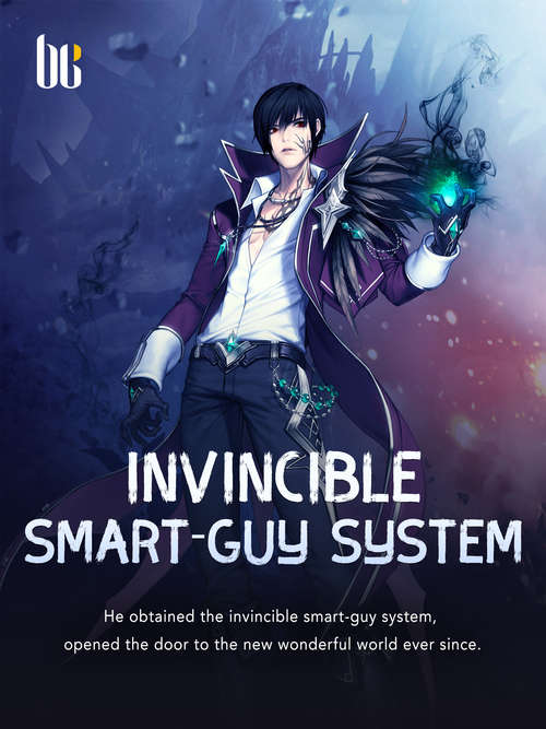 Book cover of Invincible Smart-Guy System: Volume 1 (Volume 1 #1)