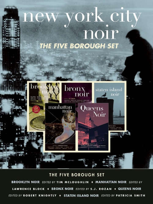 New York City Noir: The Five Borough Set (Akashic Noir)