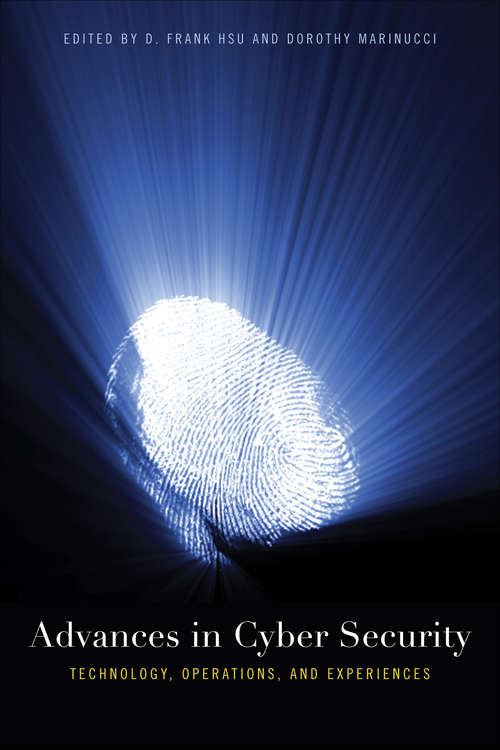 Book cover of Advances in Cyber Security: Technology, Operations, and Experiences