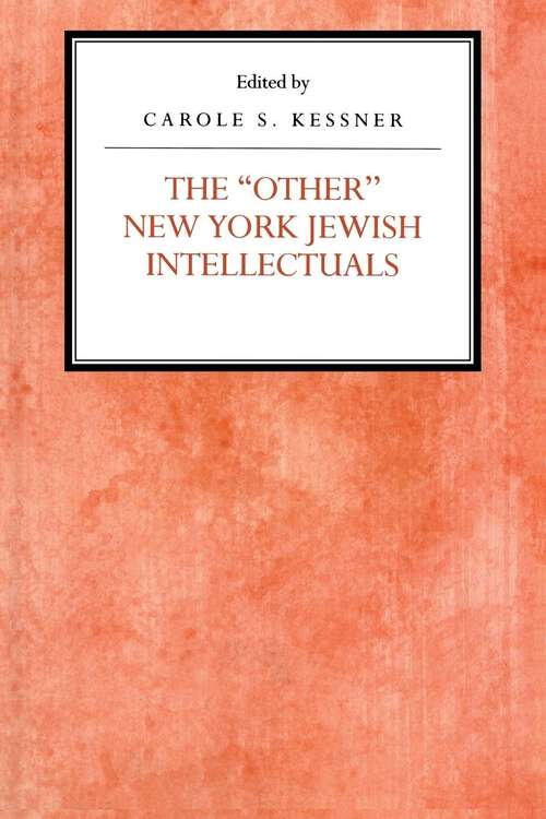 Book cover of The Other New York Jewish Intellectuals (Reappraisals Jewish Social History)