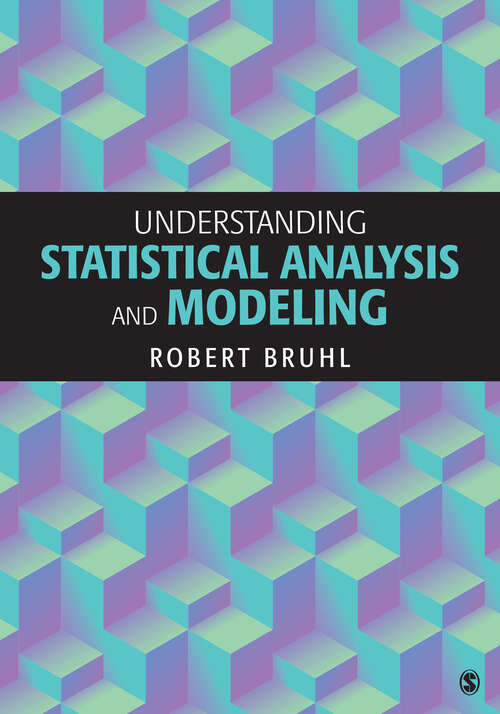 Book cover of Understanding Statistical Analysis and Modeling