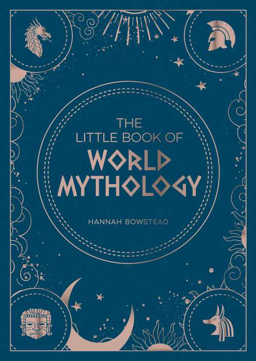 Book cover of The Little Book of World Mythology: A Pocket Guide to Myths and Legends