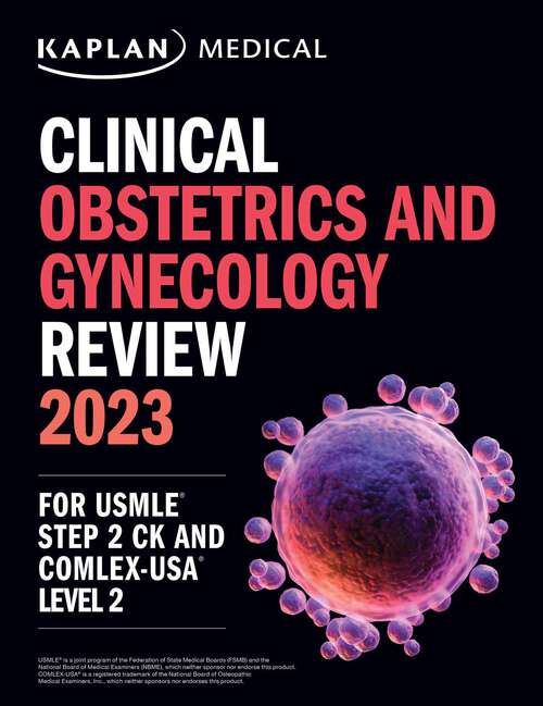 Book cover of Clinical Obstetrics/Gynecology Review 2023: For USMLE Step 2 CK and COMLEX-USA Level 2 (USMLE Prep)