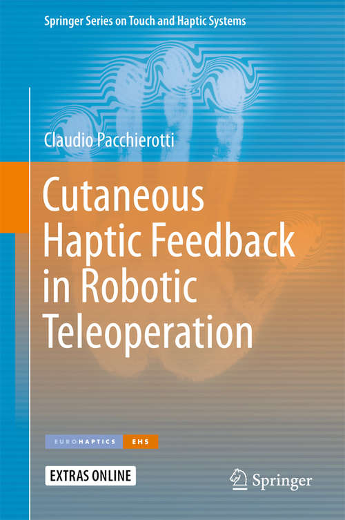 Cutaneous Haptic Feedback in Robotic Teleoperation (Springer Series on Touch and Haptic Systems #0)