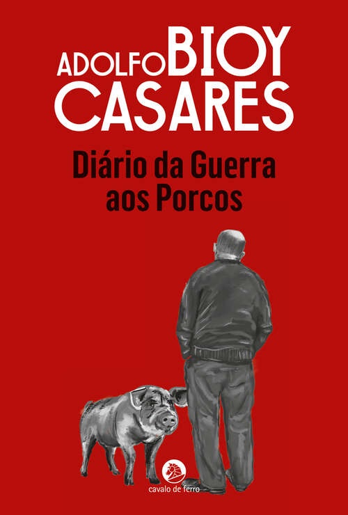 Book cover of Diário da Guerra aos Porcos