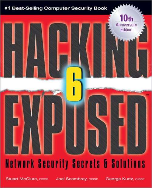 Book cover of Hacking Exposed: Network Security Secrets and Solutions (6th Edition)