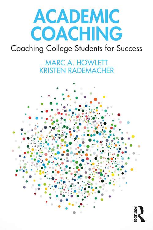 Book cover of Academic Coaching: Coaching College Students for Success
