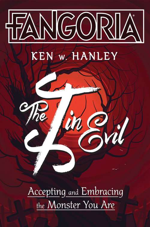 Book cover of I in Evil: Accepting and Embracing the Monster You Are (Proprietary)