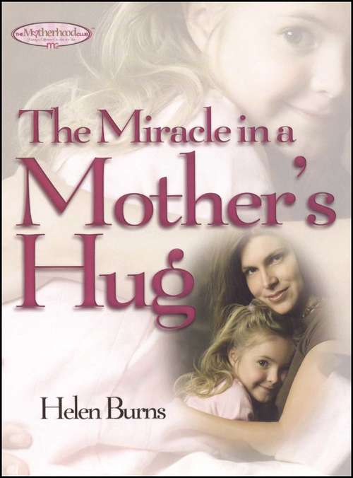 Book cover of The Miracle in a Mother's Hug GIFT