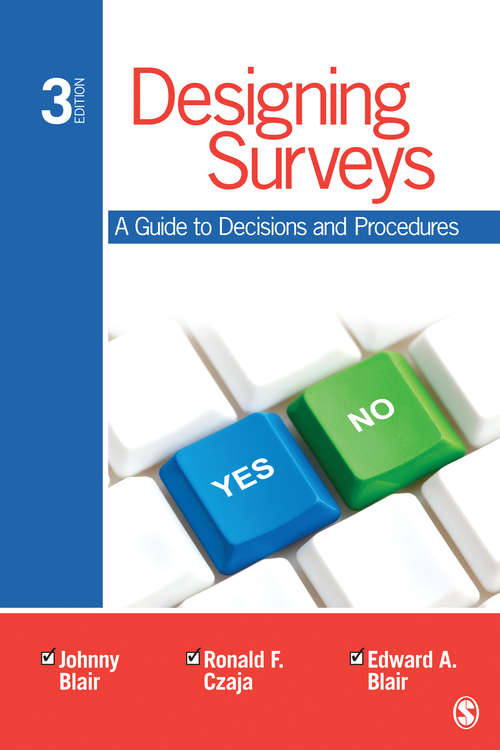 Designing Surveys: A Guide to Decisions and Procedures
