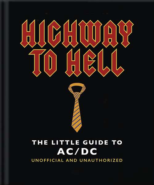 Book cover of The Little Guide to AC/DC: For Those About to Read, We Salute You! (The\little Book Of... Ser.)