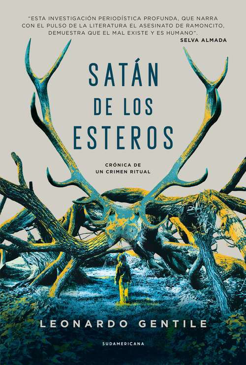 Book cover of Satán de los esteros: Crónica de un crimen ritual