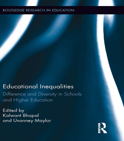 Educational Inequalities: Difference and Diversity in Schools and Higher Education (Routledge Research in Education)