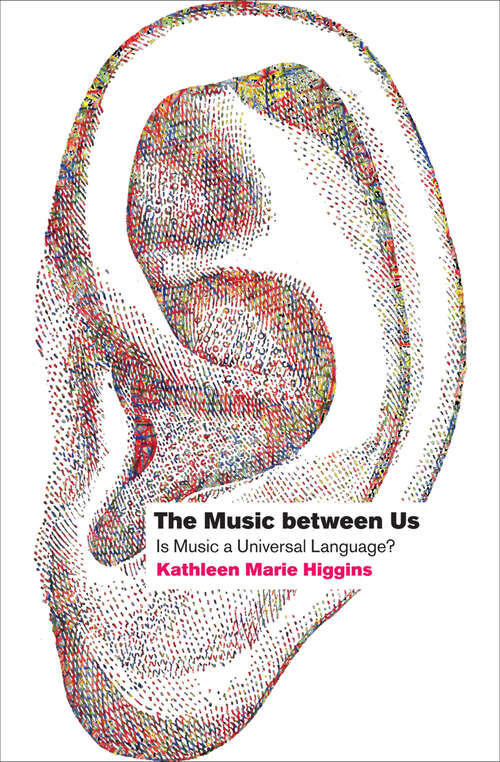 Book cover of The Music between Us: Is Music a Universal Language?