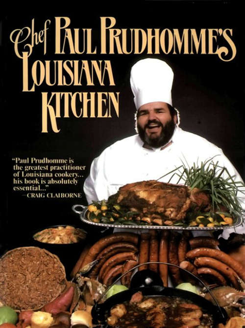 Book cover of Chef Paul Prudhomme's Louisiana Kitchen