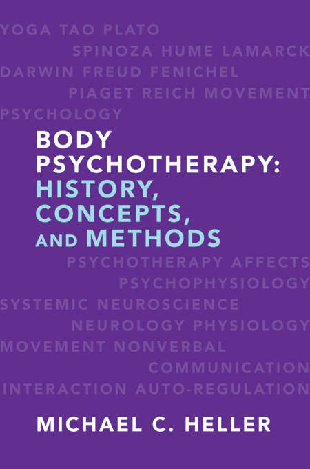 Book cover of Body Psychotherapy: History, Concepts, and Methods