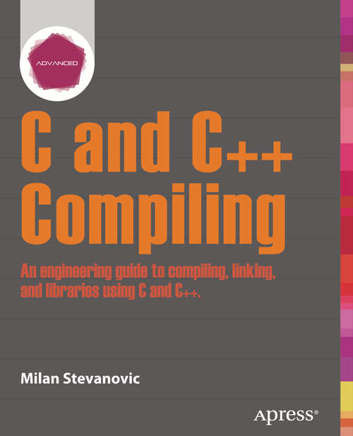 Book cover of Advanced C and C++ Compiling