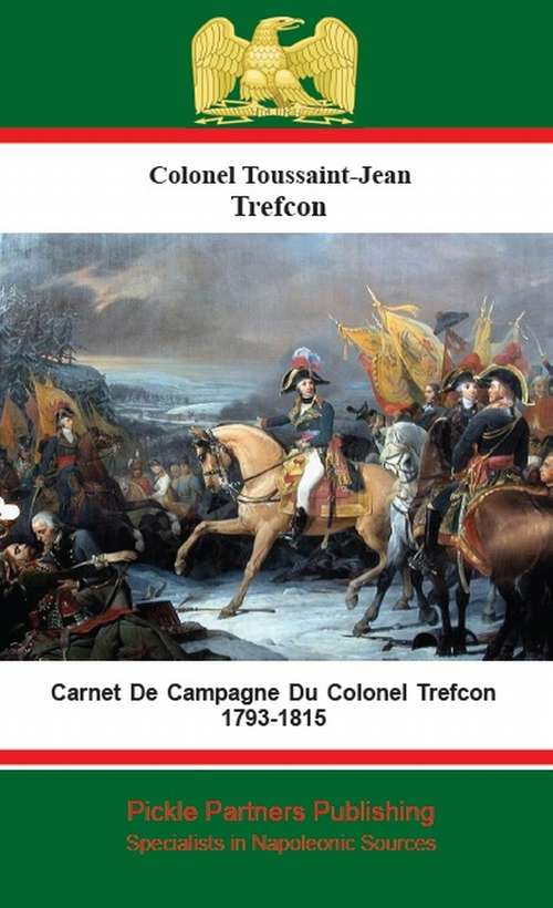 Book cover of Carnet De Campagne Du Colonel Trefcon 1793-1815