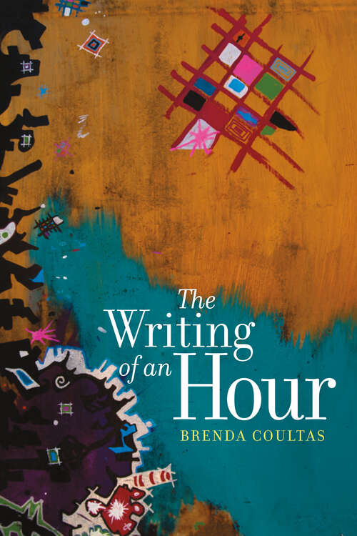 Book cover of The Writing of an Hour (Wesleyan Poetry Series)