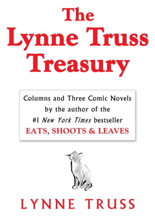 Book cover of The Lynne Truss Treasury: Columns and Three Comic Novels