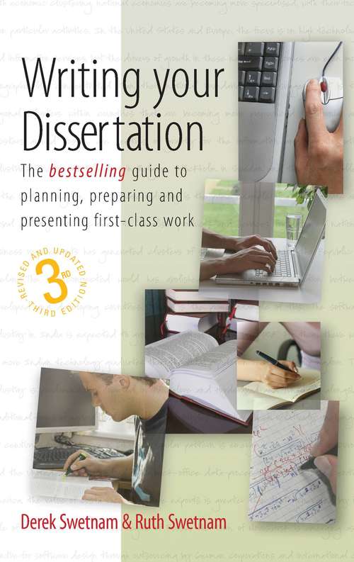 Book cover of Writing Your Dissertation, 3rd Edition: The Bestselling Guide To Planning, Preparing And Presenting First-class Work (3) (Student Handbooks)