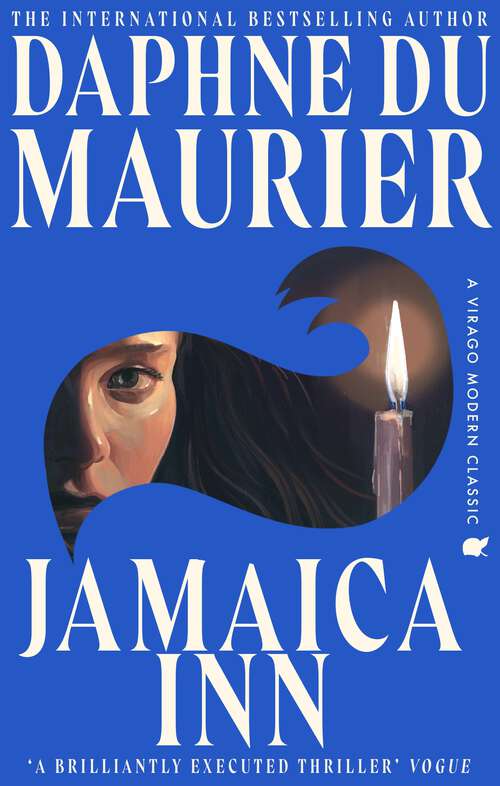 Book cover of Jamaica Inn: The thrilling gothic classic from the beloved author of REBECCA (Virago Modern Classics #12)