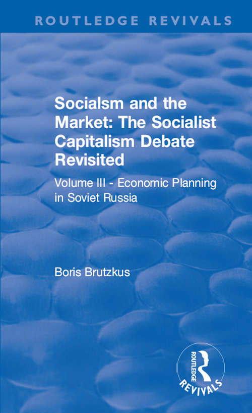 Revival: Socialsm and the Market  (Volume III) (Routledge Revivals)