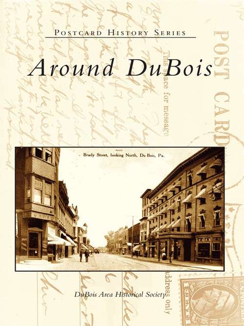 Around DuBois (Postcard History Series)