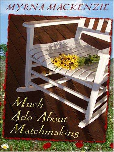 Book cover of Much Ado about Matchmaking (Shakespeare in Love #1)