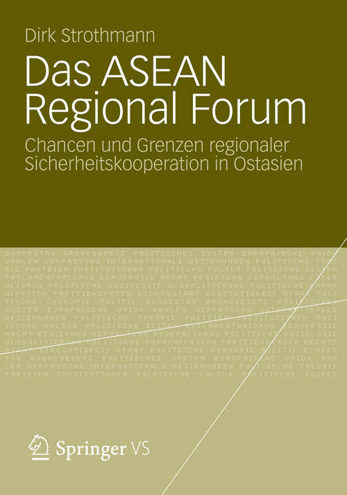 Book cover of Das ASEAN Regional Forum: Chancen und Grenzen regionaler Sicherheitskooperation in Ostasien