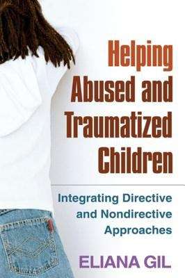 Book cover of Helping Abused and Traumatized Children