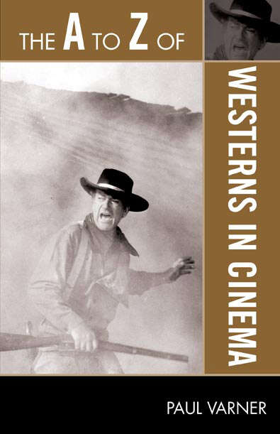 Book cover of The A to Z of Westerns in Cinema (The A to Z Guide Series)
