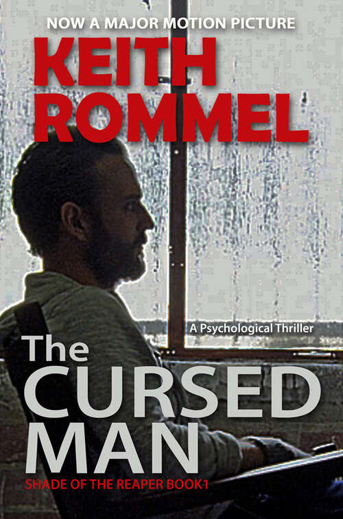 Book cover of The Cursed Man: A Psychological Thriller (Shade of the Reaper #3)
